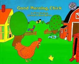 Good Morning, Chick Good Morning, Chick