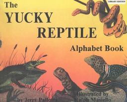 The Yucky Reptile Alphabet Book The Yucky Reptile Alphabet Book
