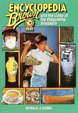 Encyclopedia Brown and the Case of the Disgusting Sneakers