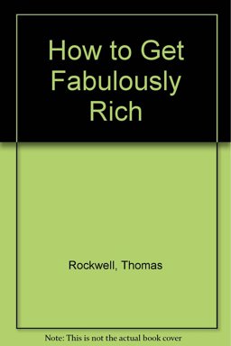 How to Get Fabulously Rich