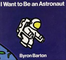 I Want to Be an Astronaut