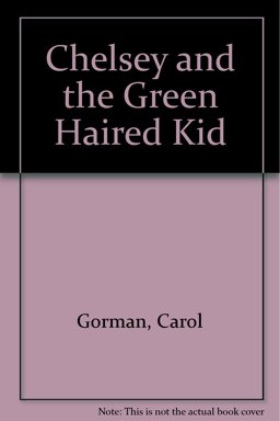 Chelsey and the Green-Haired Kid