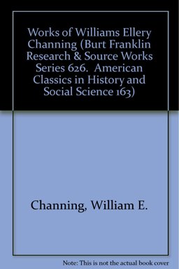 The Works of William Ellery Channing II