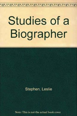 Studies of a Biographer