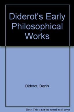 Diderot's Early Philosophical Works