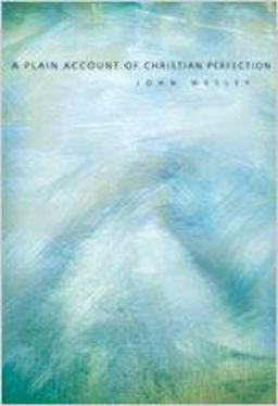 A Plain Account of Christian Perfection