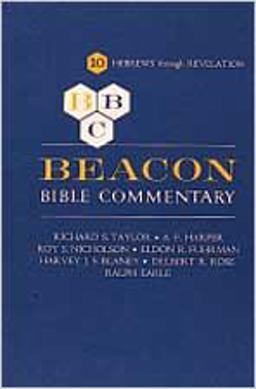 Beacon Bible Commentary, Volume 10 Beacon Bible Commentary, Volume 10