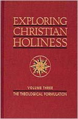 Exploring Christian Holiness Exploring Christian Holiness