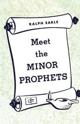 Meet the Minor Prophets Meet the Minor Prophets