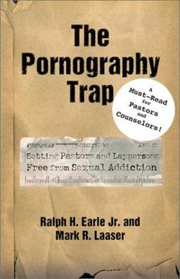 Pornography Trap Setting Pastors and Laypersons Free from Sexual Addiction  9780834119383 Front Cover