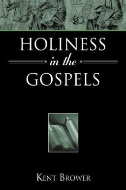 Holiness in the Gospels  9780834121911 Front Cover