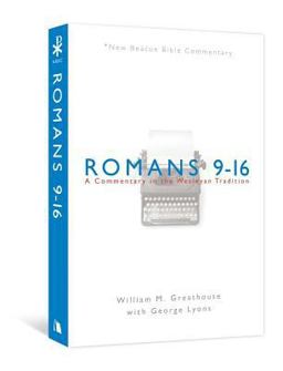 NBBC, Romans 9-16 A Commentary in the Wesleyan Tradition  9780834123632 Front Cover