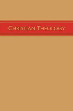 Christian Theology, Volume 3