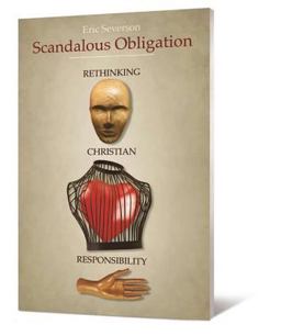 Scandalous Obligation Rethinking Christian Responsibility  9780834126121 Front Cover