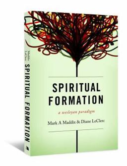 Spiritual Formation A Wesleyan Paradigm  9780834126138 Front Cover