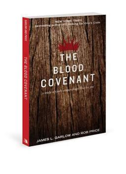 The Blood Covenant: The Story of God's Extraordinary Love for You  9780834130913 Front Cover