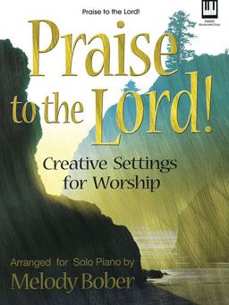 Praise to the Lord!