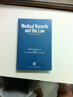 Medical Records and the Law 2nd 9780834203174 Front Cover
