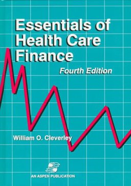 Essentials of Health Care Finance 4th 9780834207363 Front Cover