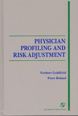 Physician Profiling and Risk Adjustment