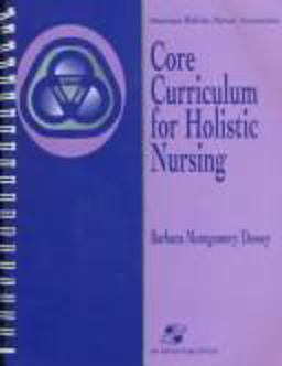 Core Curriculum for Holistic Nursing  9780834208704 Front Cover