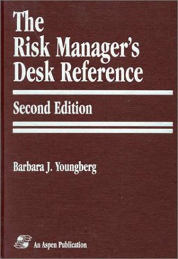 Risk Manager's Desk Reference 2nd 9780834210165 Front Cover