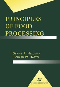 Principles of Food Processing  9780834212695 Front Cover