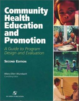 Managed Care Community Health Education and Promotion: A Guide to Program Design and Evaluation 2nd 9780834220973 Front Cover