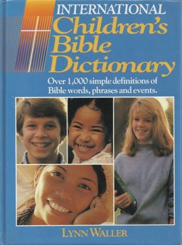 International Children's Bible Dictionary