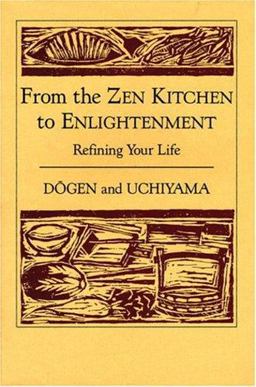 From the Zen Kitchen to Enlightenment