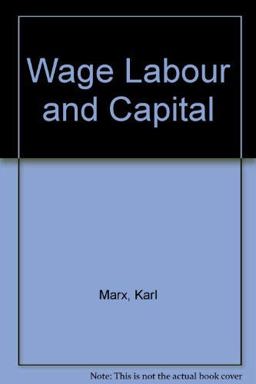Wage, Labour and Capital