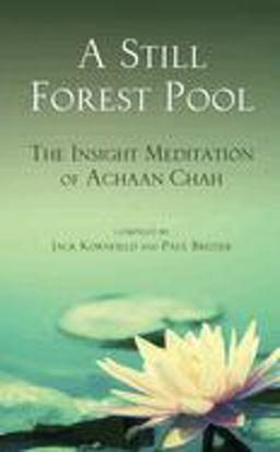 Still Forest Pool The Insight Meditation of Achaan Chah  9780835605977 Front Cover