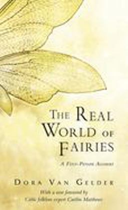 Real World of Fairies A First-Person Account 2nd 9780835607797 Front Cover