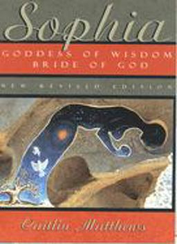Sophia Goddess of Wisdom, Bride of God  9780835608015 Front Cover