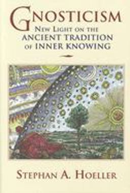 Gnosticism New Light on the Ancient Tradition of Inner Knowing  9780835608169 Front Cover
