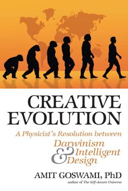Creative Evolution A Physicist's Resolution Between Darwinism and Intelligent Design  9780835608589 Front Cover