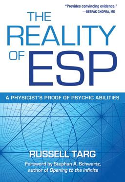 Reality of ESP A Physicist's Proof of Psychic Abilities  9780835608848 Front Cover