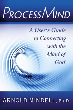 ProcessMind A User's Guide to Connecting with the Mind of God  9780835608862 Front Cover