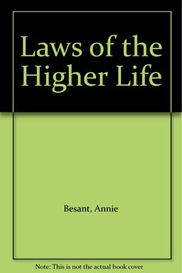 The Laws of the Higher Life