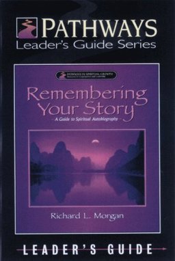 Remembering Your Story Remembering Your Story