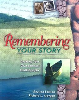 Remembering Your Story