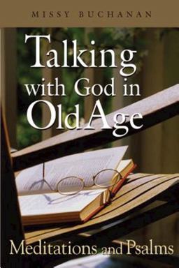 Talking with God in Old Age Talking with God in Old Age