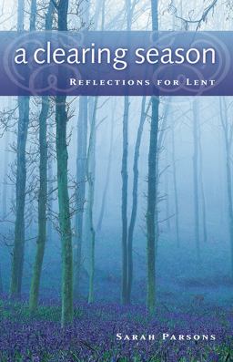 Clearing Season Reflections for Lent  9780835898171 Front Cover