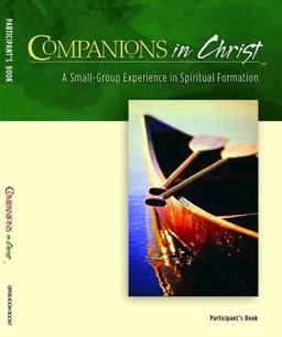 Companions in Christ: A Small-Group Experience in Spiritual Formation  9780835898430 Front Cover