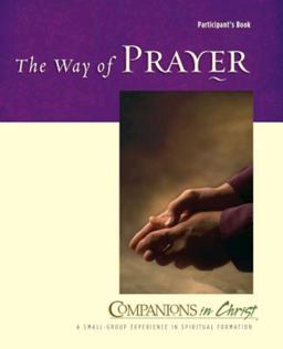 Companions in Christ : The Way of Prayer Participant's Book  9780835899062 Front Cover