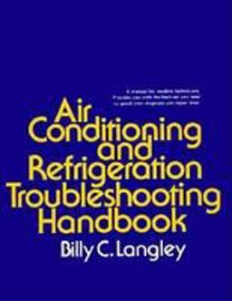 Air Conditioning and Refrigeration Trouble-Shooting Handbook  9780835902045 Front Cover