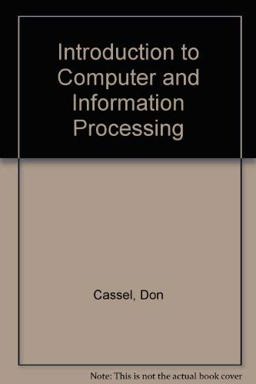 Introduction to Computers and Information Processing Introduction to Computers and Information Processing