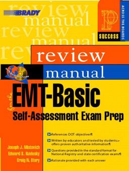 EMT Basic Self Assessment Exam Preparation Review Manual