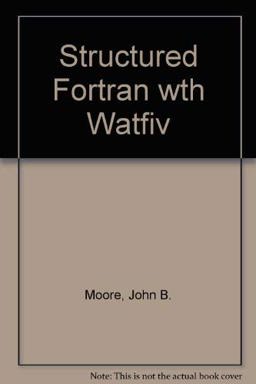 Structured FORTRAN with WATFIV