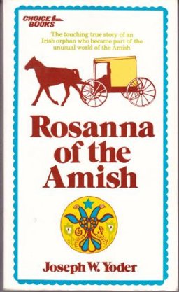 Rosanna of the Amish 1st 1973 Revised  9780836117141 Front Cover